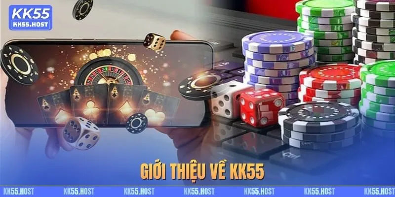 Giới thiệu về KK55